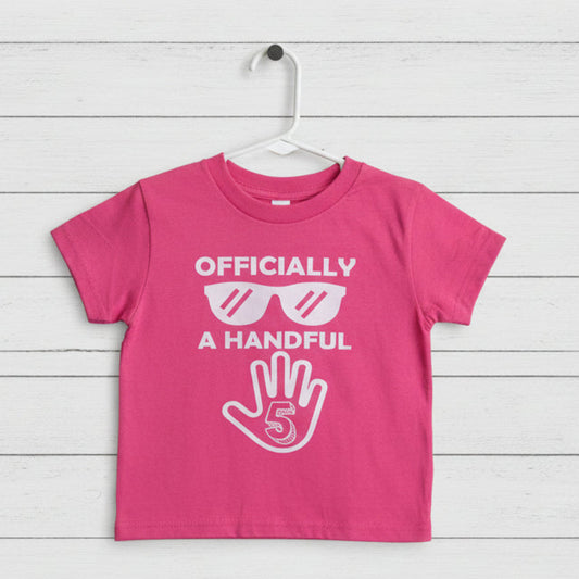 Officially a Handful Birthday Shirt Design for YOUTH Shirt