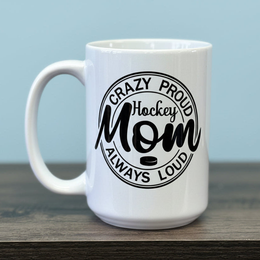 Crazy, Loud Grandma/Mom/Nana/ Hockey Design for Drinkware