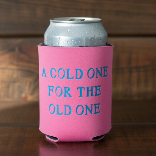 A Cold One For the Old One Can Cooler