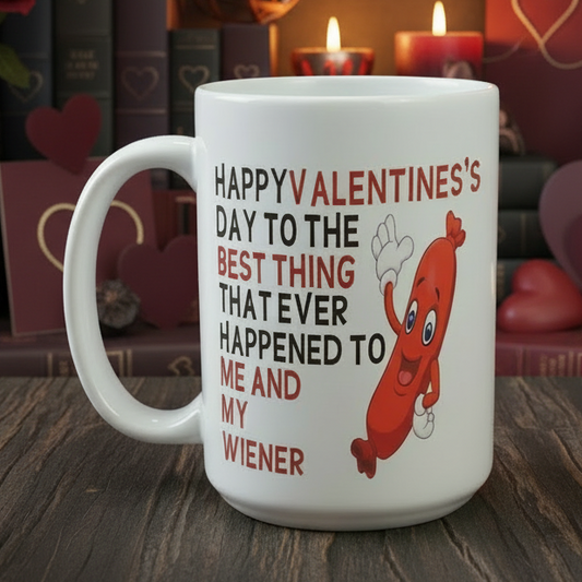 The Best Thing That Ever Happened to My Wiener Design for Drinkware