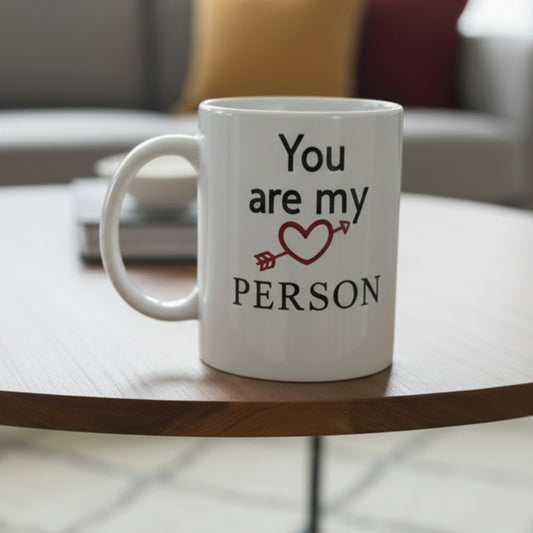 You Are My Person Mug