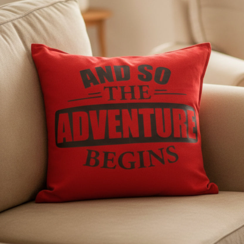 And So The Adventure Begins Pillow