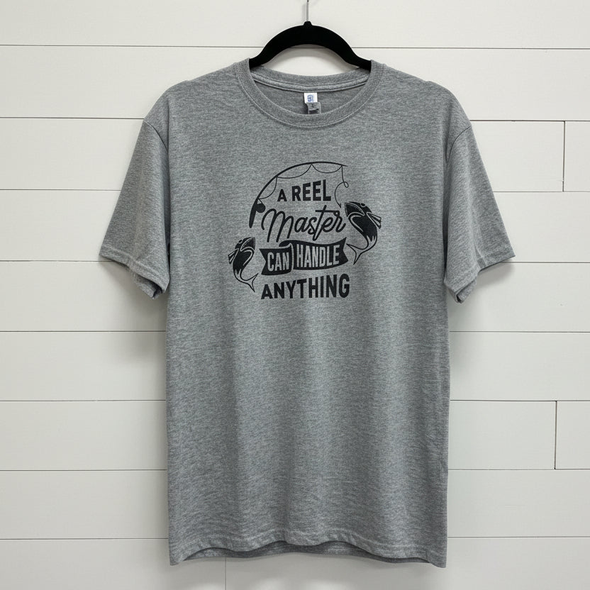 A Reel Master Can Handle Anything Design for Shirt