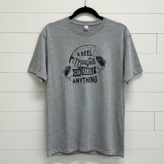 A Reel Master Can Handle Anything Design for Shirt