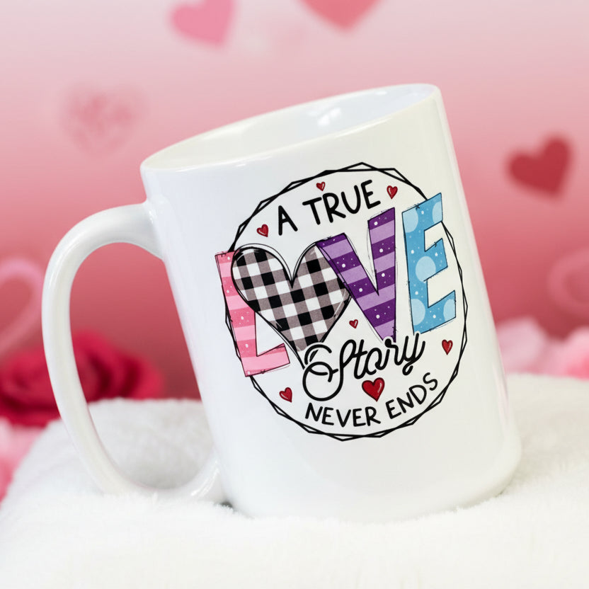 A True Love Story Never Ends Design for Drinkware