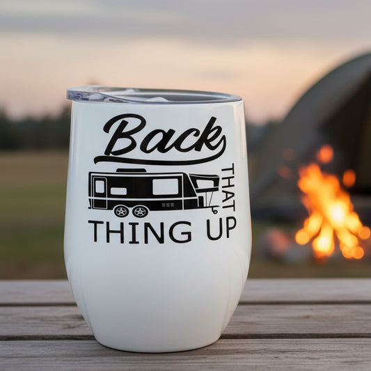 Back That Thing Up Design for Drinkware