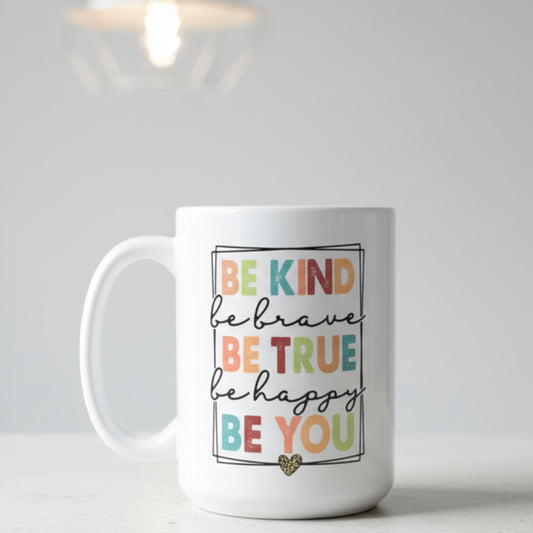 Be Kind Be Brave Design for Drinkware