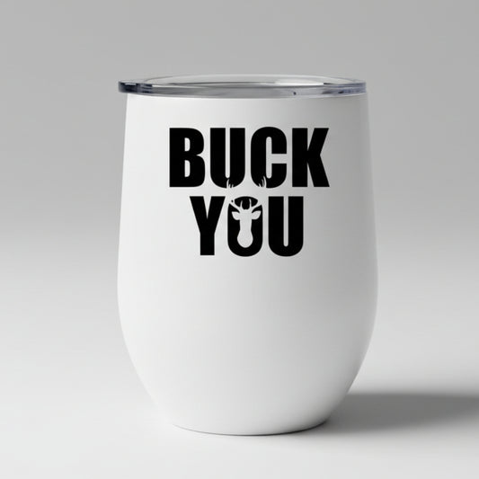 Buck You Design for Drinkware