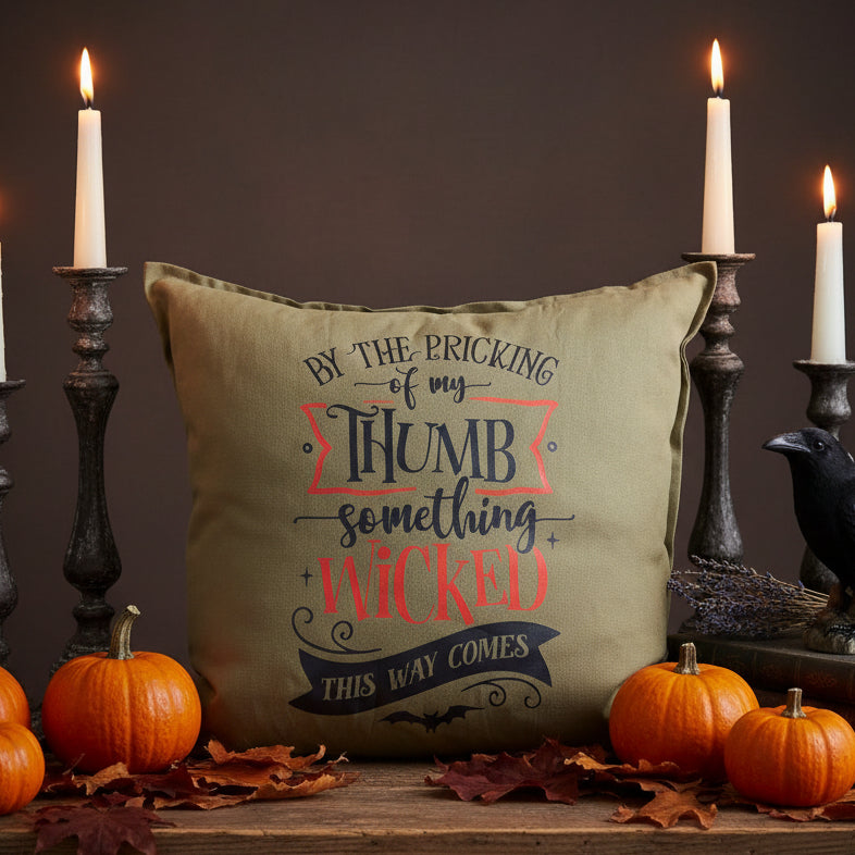 By The Pricking of My Thumb Pillow